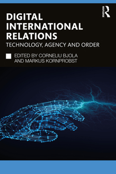 Paperback Digital International Relations: Technology, Agency and Order Book
