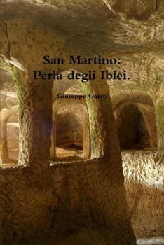 Paperback San Martino: Perla degli Iblei. [Italian] Book