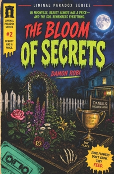 Paperback The Bloom of Secrets (Liminal Paradox #2) Book
