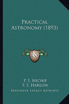 Paperback Practical Astronomy (1893) Book