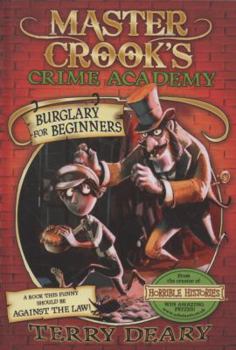MASTER CROOK BURGLARY BEGINNER - Book  of the Master Crook's Crime Academy