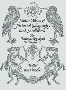 Paperback Pictorial Calligraphy and Scrollwork: An Antique Copybook Rediscovered Book