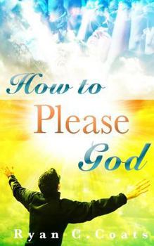Paperback How To Please God Book