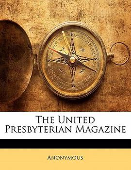 The United Presbyterian Magazine