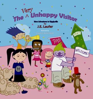 Hardcover The Very Unhappy Visitor-More Adventures in Gigglyville Book