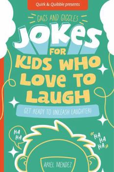 Paperback Gags and Giggles: Jokes for Kids Who Love to Laugh Book