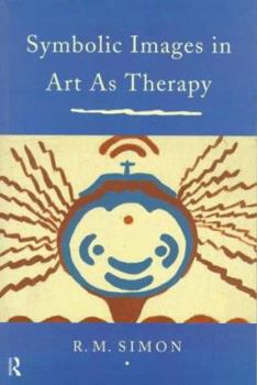 Paperback Symbolic Images in Art as Therapy Book