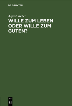 Hardcover Wille Zum Leben Oder Wille Zum Guten?: Ein Vortrag Über Ed. Von Hartmanns Philisophie [German] Book