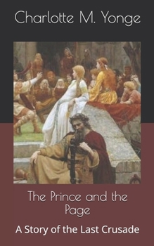 The Prince and the Page: A Story of the Last Crusade