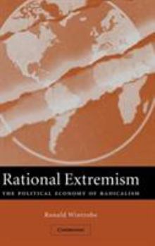 Hardcover Rational Extremism: The Political Economy of Radicalism Book