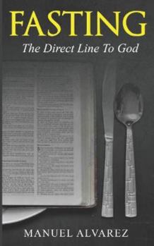 Paperback Fasting: The Direct Line To God Book