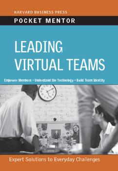 Paperback Leading Virtual Teams: Expert Solutions to Everyday Challenges Book
