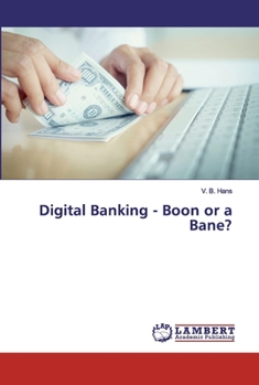 Paperback Digital Banking - Boon or a Bane? Book