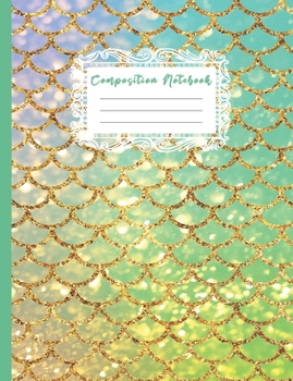 Paperback Composition Notebook: Kids and Adults Pretty Mermaid Scales Theme Primary Journal, Blank Lined Wide Ruled Children's Creative Writing Notepa Book