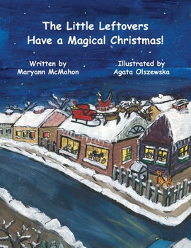Paperback The Little Leftovers Have A Magical Christmas! Book