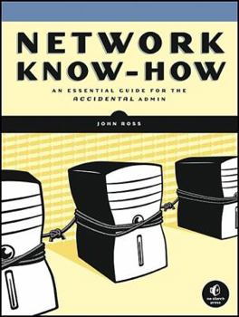 Paperback Network Know-How: An Essential Guide for the Accidental Admin Book