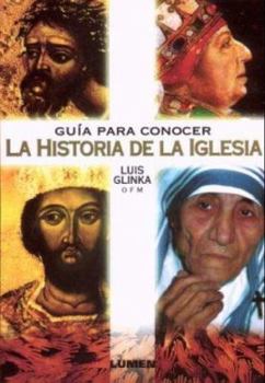 Paperback Guia Para Conocer La Historia de La Iglesia (Spanish Edition) [Spanish] Book