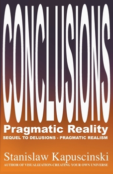 Paperback Conclusions--Pragmatic Reality Book
