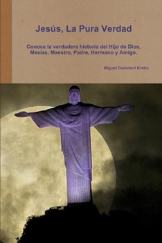 Paperback Jesus, La Pura Verdad [Spanish] Book