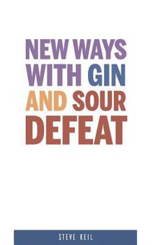 Paperback New Ways With Gin and Sour Defeat Book