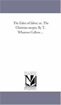 Eden of Labor or the Christian Utopia (Utopian literature)