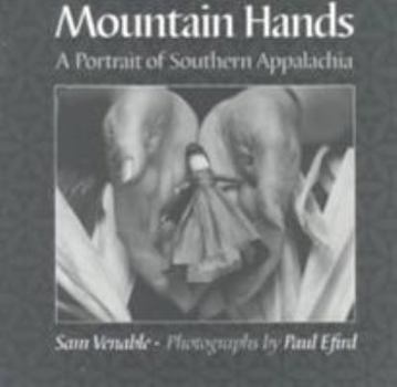 Paperback Mountain Hands: A Portrait of Southern Appalachia Book