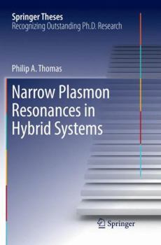 Paperback Narrow Plasmon Resonances in Hybrid Systems Book