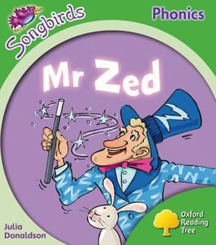 Paperback Oxford Reading Tree: Level 2: More Songbirds Phonics: Mr Zed Book