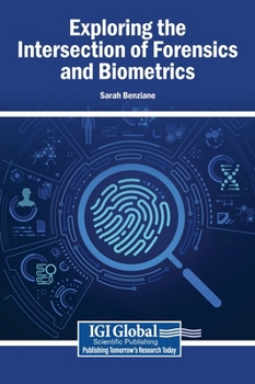 Hardcover Exploring the Intersection of Forensics and Biometrics Book