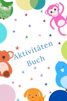 Paperback Aktivitäten Buch: Erstaunliches Aktivitätsbuch für Kinder - Mehr als 100 Aktivitäten Sudoku, Labyrinth ... - Ab 8 Jahren. [German] Book