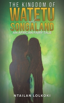 Paperback The Kingdom of Watetu and Songaland Book
