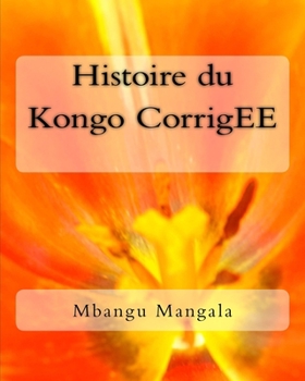 Paperback Histoire du Kongo CorrigEE [French] Book