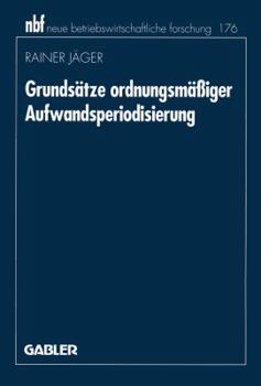 Paperback Grundsätze Ordnungsmäßiger Aufwandsperiodisierung [German] Book