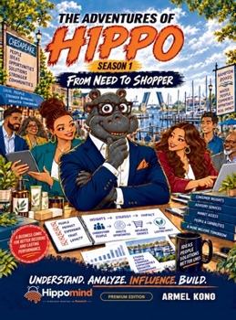 The Adventures of HIPPO: Season 1 - From Need to Shopper