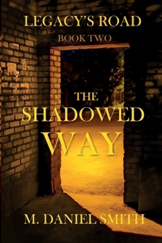 Paperback The Shadowed Way Book