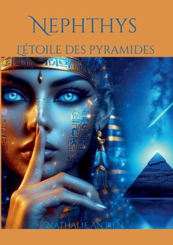 Paperback Nephthys: L'étoile des pyramides [French] Book
