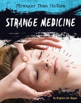 Strange Medicine - Book  of the Stranger Than Fiction