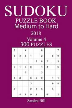 Paperback 300 Medium to Hard Sudoku Puzzle Book 2018 Book