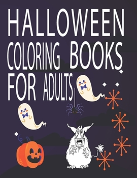 Paperback Halloween Coloring Books for Adults: Halloween Coloring Book Creative Adults Book