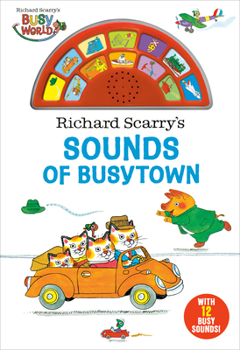 Board book Richard Scarry's Sounds of Busytown [With Battery] Book