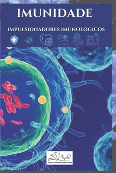 Paperback Imunidade: Impulsionadores Imunológicos [Portuguese] Book