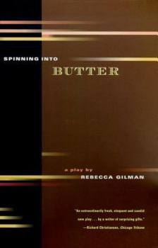 Paperback Spinning Into Butter: A Play Book