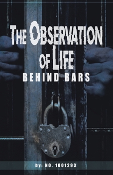 Paperback The observations of Life Behind bars Book