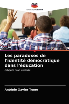 Paperback Les paradoxes de l'identité démocratique dans l'éducation [French] Book