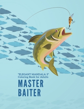 Paperback Master Baiter: "ELEGANT MANDALA 3" Coloring Book for Adults, Activity Book, Large 8.5"x11", Ability to Relax, Brain Experiences Relie Book