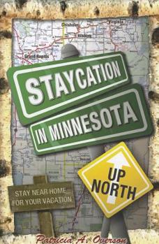 Paperback Staycation in Minnesota: Up North Book
