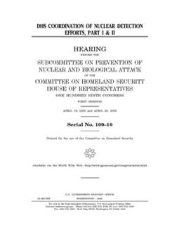 Paperback DHS coordination of nuclear detection efforts. part I & II Book