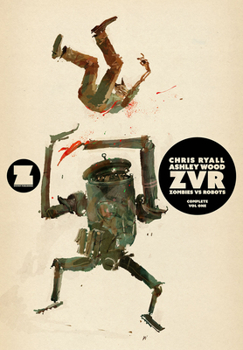 Paperback Zvrc: Zombies Vs Robots Complete, Volume 1 Book