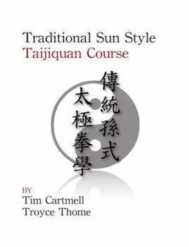Paperback Traditional Sun Style: Taijiquan Course Book