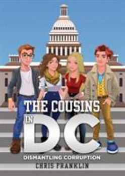 Paperback The Cousins in DC: Dismantling Corruption Book